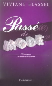 Passé(e) de mode ?