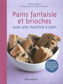 Pains fantaisie et brioches avec une machine à pain
