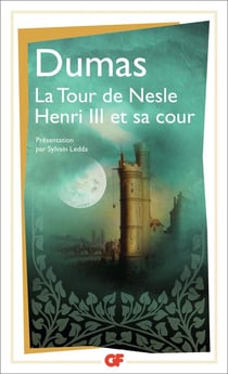 La tour de Nesle - Henri III et sa cour