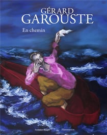 Gérard Garouste en chemin