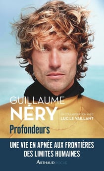 Profondeurs - une vie en apnée aux frontières des limites humaines