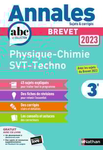 Annales ABC du brevet - sujets & corrigés : physique-chimie, sciences et vie de la Terre- technologie : 3e : corrigé (édition 2023)