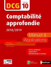 DCG - comptabilité approfondie - épreuve 10 - manuel & applications (édition 2018/2019)
