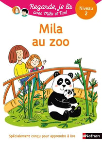 Regarde, je lis ! : une histoire à lire tout seul : Mila au zoo : niveau 2