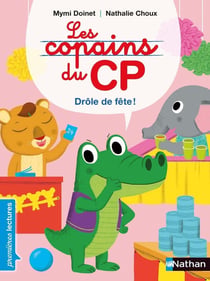 Les copains du CP : drôle de fête !