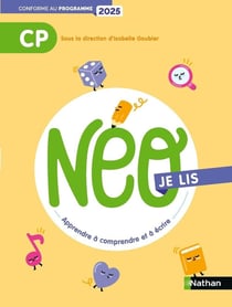 Néo : je lis : CP : manuel de compréhension (édition 2022)