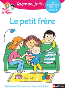 Regarde, je lis ! : le petit frère - niveau 1