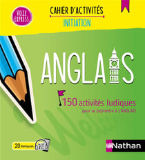 Anglais - 150 activités ludiques pour se (re)mettre à l'anglais - Cahier d'activités - Initiation (édition 2024)