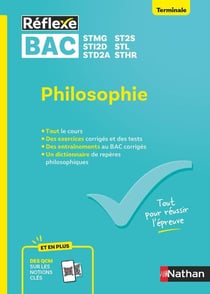Réflexe Bac : Philosophie - Guide Bac Techno - Terminale - Toutes les spécialités