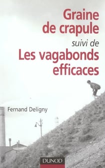 Graine de crapule - les vagabonds efficaces