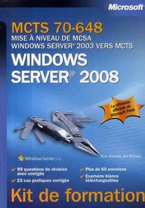 Mcts 70-648 - mise à niveau de mcsa windows server 2003 vers mcts windows server 2008