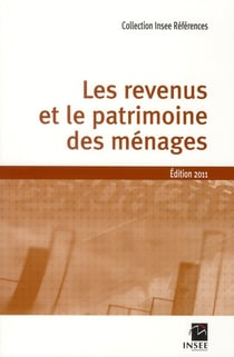 Les revenus et le patrimoine des ménages (édition 2011)