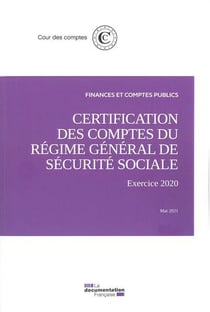 Certification des comptes du régime général de la sécurité sociale : Exercice 2020
