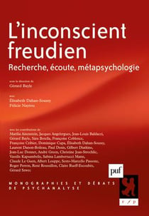 L'inconscient freudien - recherche, écoute, métapsychologie
