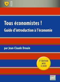Tous économistes ! guide d'introduction à l'économie (4e édition)
