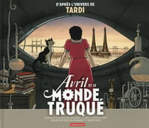 Avril et le monde truque - l' album du film