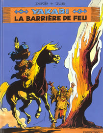 Yakari Tome 19 : la barrière de feu