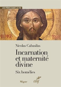 Incarnation et maternité divine - Six homélies