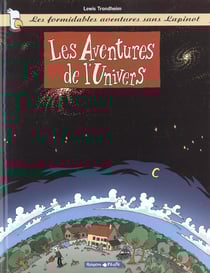 Les formidables aventures sans Lapinot Tome 1 : les aventures de l'univers