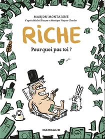 Riche, pourquoi pas toi ?