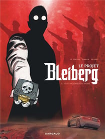 Le projet Bleiberg Tome 1 : les fantômes du passé