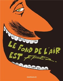 Le fond de l'air est Fred