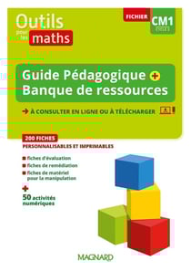 Outils pour les maths : CM1 : guide pédagogique + banque de ressources à télécharger (édition 2023)