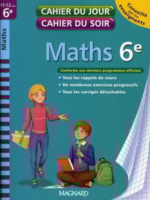 Cahier du jour / cahier du soir : mathématiques - 6ème (édition 2010)
