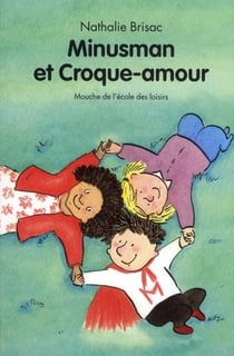 Minusman Et Croque Amour