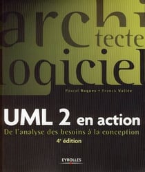 UML 2 en action - de l'analyse des besoins à la conception (4e édition)
