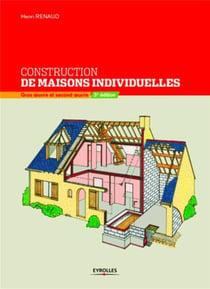 Construction de maisons individuelles - gros oeuvre et second oeuvre (3e édition)