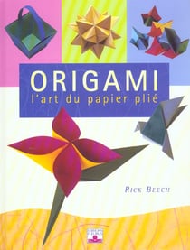 Origami l'art du papier plie