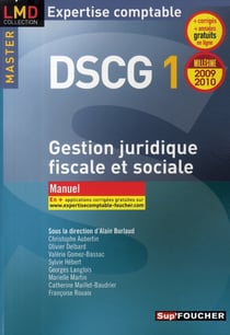 Dscg 1 - gestion juridique, fiscale et sociale (édition 2009/2010)