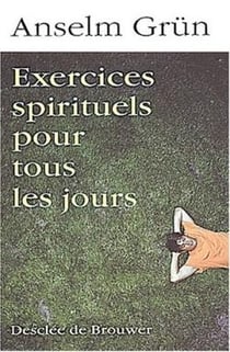 Exercices spirituels pour tous les jours