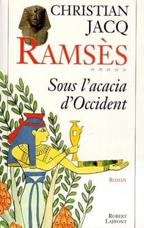 Ramsès t.5 - sous l'acacia d'Occident