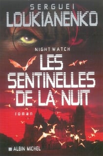 Les sentinelles de la nuit
