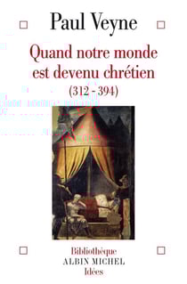 Quand notre monde est devenu chrétien