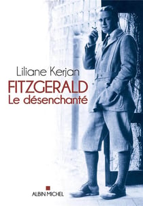 Fitzgerald, le désenchanté