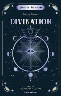 Les clés de l'ésotérisme : divination