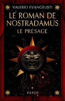 Le roman de Nostradamus Tome 1 - le presage