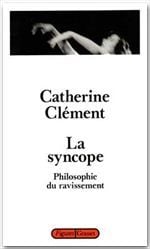 La syncope - philosophie du ravissement