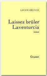 Laissez brûler Laventurcia