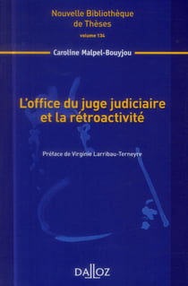 L'office du juge judiciaire et la rétroactivité