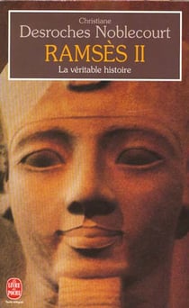 Ramses ii - la veritable histoire