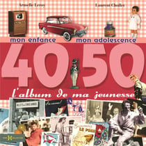 L'Album De Ma Jeunesse 40 50
