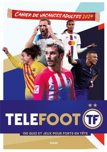Cahier de vacances adultes : Téléfoot (édition 2024)