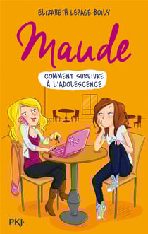 Maude Tome 1 : Comment Survivre À L'Adolescence
