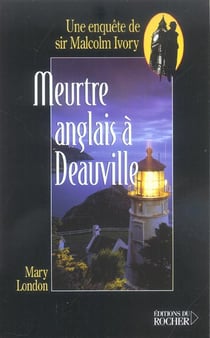 Meurtre anglais a deauville - une enquete de sir malcolm ivory