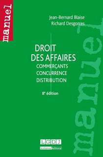Droit des affaires - commerçants, concurrence, distribution (8e édition)