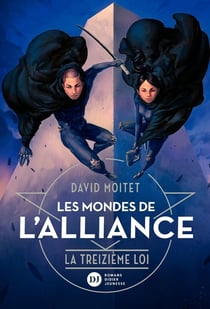 Les mondes de l'alliance Tome 3 : la treizième loi